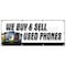 Signmission WE BUY AND SELL USED PHONES BANNER SIGN cellphones iphone lg samsung B-96 We Buy And Sell Used Pho - alternate 1